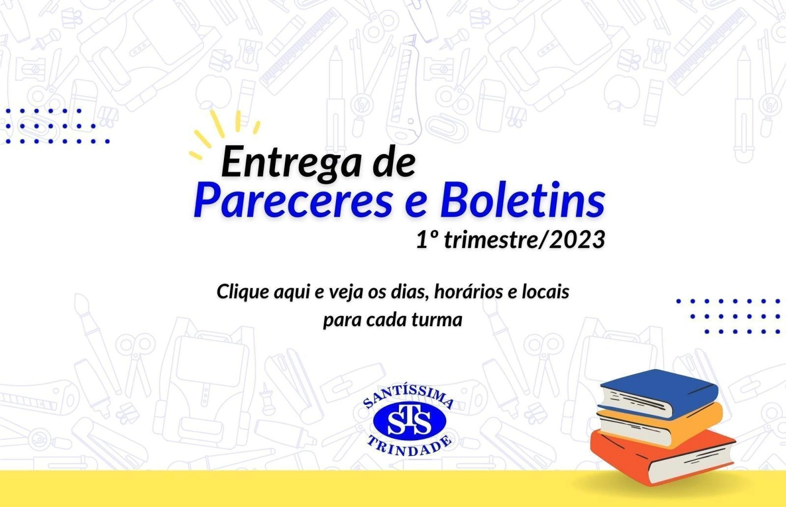 Entrega de Pareceres e Boletins | 1º trimestre 2023